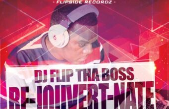 DJ FLIP THA BOSS – RE-JOUVERT-NATE – NATE – MIXTAPE