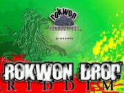 ROKWON DROP RIDDIM – ROKWON PRODUCTIONS