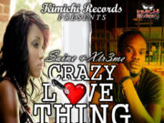 SAINE FT XTR3ME – CRAZY LOVE THING – KIMICHI RECORDS