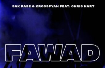 SAK PASE X KROSSFAYAH FT. CHRIS HART – FAWAD – SNCE1804 _ KROSSFAYAH