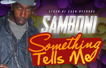 SAMBONI – SOMETHING TELLS ME – STASH DI CASH RECORDS