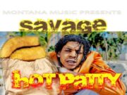 SAVAGE – HOT PATTY – MONTANA MUSIC