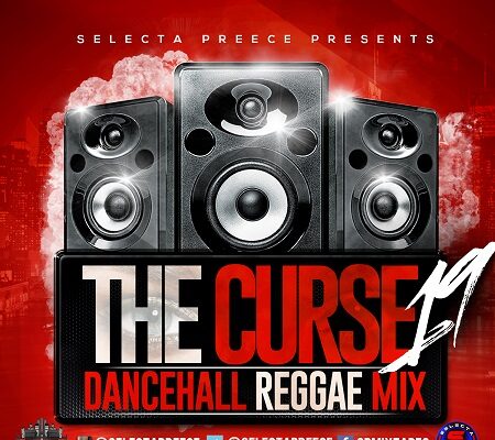 SELECTA PREECE – THE CURSE 19 – MIXTAPE