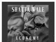 SHATTA WALE – ECONOMY – Y.G.F RECORDS