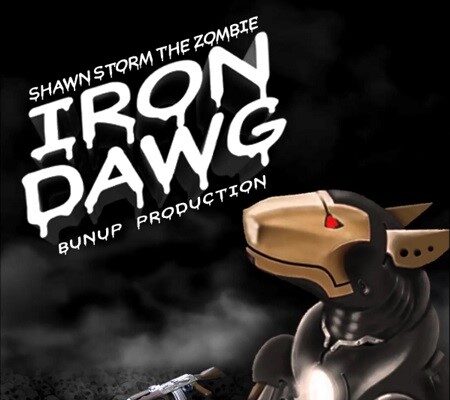 SHAWN STORM – IRON DAWG – BUNUP PRODUCTIONS