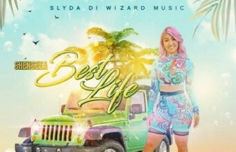 SHENSEEA – BEST LIFE – SLYDA DI WIZARD MUSIC