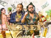 SQUASH & SHANE O – MONEY & GYAL – ONE TIME MUSIC