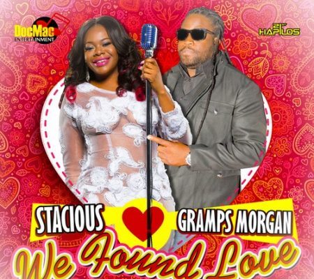 STACIOUS FT GRAMPS MORGAN – WE FOUND LOVE – DONMAC ENTERTAINMENT