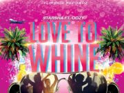 STARSHA ft. OOZY – LOVE TO WHINE – FLIPSIDE RECORDZ