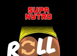 SUPER NYTRO – ROLL (EXPLICIT & RADIO) – CREEKS MX