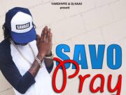 SAVAGE – PRAY – YARDHYPE & DJ KASS