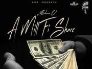 SHANE O – MILL FI SHARE – KSWIZZ MUSIC