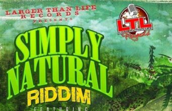 SIMPLY NATURAL RIDDIM – LARGER THAN LIFE RECORDS