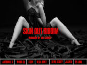 SKIN OUT RIDDIM – SILENT MODE ENTERTAINMENT