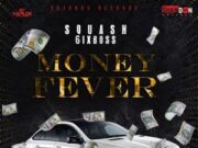 SQUASH – MONEY FEVER – SHABDON RECORDS
