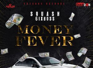 SQUASH – MONEY FEVER – SHABDON RECORDS
