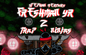 STEPHAN MERCURY – FRESHMAN YR 2 (TRAP NINJAS) – MIXTAPE
