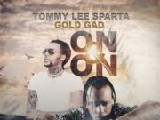 TOMMY LEE SPARTA & GOLD GAD – ON & ON – J1 PRODUCTIONS