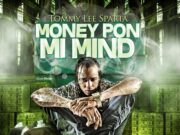 TOMMY LEE SPARTA – MONEY PON MI MIND – DAMAGE MUSIQ