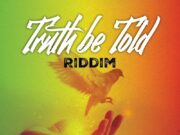 TRUTH BE TOLD RIDDIM (FULL PROMO) – SAMIRANKS MUSIC