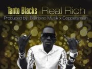 TANTO BLACKS – REAL RICH – BAMBINO MUSIK _ COPPERSHAUN