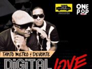 TANTO METRO & DEVONTE – DIGITAL LOVE – TAXI RECORDS & ONE POP MUSIC