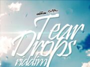 TEAR DROPS RIDDIM – CASHFLOW RECORDS