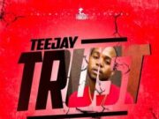 TEEJAY – TRUST (EXPLICIT & RADIO) – CHIMNEY RECORDS