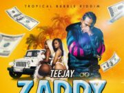 TEEJAY – ZADDY – TROPICAL BUBBLE RIDDIM – ADDE INSTRUMENTALS _ J WONDER