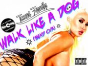 TEXXAS FAMIY – WALK LIKE A DOG (BEND OVA) – CYANIDE RECORDS