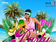 TIFA – JA PARTY – BIRCHILL RECORDS