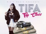 TIFA – TOP CLASS (EXPLICIT & RADIO) – MISIK MUZIK
