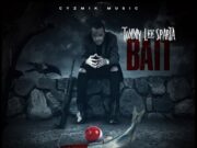 TOMMY LEE SPARTA – BAIT (JAHMIEL DISS) – CYZMIK MUSIC