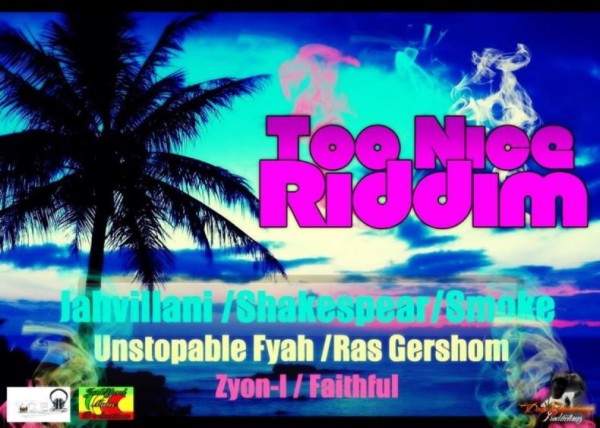 TOO NICE RIDDIM – JUNKYARD MUSIC PRODUCTIONS