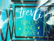TREV LI – TUN UP AND RAVE – ANANCY SOUND