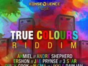 TRUE COLOURS RIDDIM SET TO DOMINATE 2015