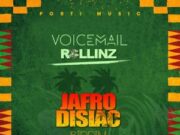 VOICEMAIL – ROLLINZ – JAFRODISIAC RIDDIM – PORTI MUSIC