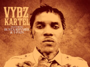 VYBZ KARTEL FT. BUSTA RHYMES & T-PAIN – YOU ALREADY KNOW (RAW & CLEAN) – PROD BY DREADY