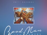 VYBZ KARTEL – GOOD MAN – CR203 RECORDS