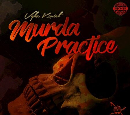 VYBZ KARTEL – MURDA PRACTICE – DI GENIUS RECORDS