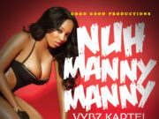 VYBZ KARTEL – NUH MANNY MANNY (RAW) – GOOD GOOD PRODUCTIONS