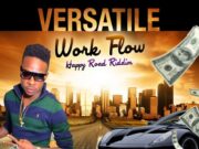 VERSI – WORK FLOW – HAPPY ROAD RIDDIM – KONSEQUENCE MUZIK