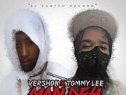 VERSHON FT TOMMY LEE SPARTA – MAN DEH YAH – DJ KUNTEH RECORDS