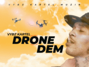 VYBZ KARTEL – DRONE DEM – VYBZ KARTEL MUZIK