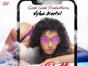 VYBZ KARTEL – PRETTY FROM MORNING – FLAMMABLE RIDDIM – GOOD GOOD PRODUCTIONS