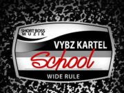 VYBZ KARTEL – SCHOOL (SCHOOL YOUTHS) – SHORT BOSS MUZIK