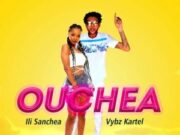 VYBZ KARTEL FT ILI SANCHEA – OUCHEA – VYBZ KARTEL MUZIK
