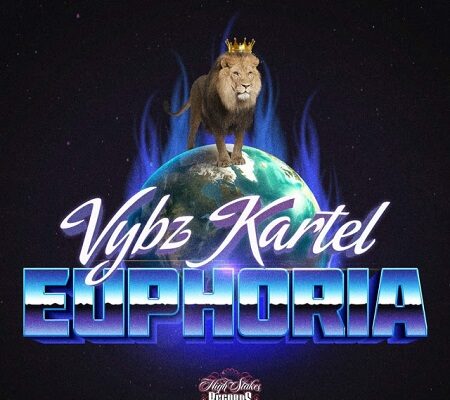 VYBZ KARTEL – EUPHORIA – HIGH STAKES RECORDS