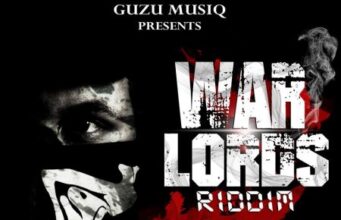 WARLORDS RIDDIM (FULL PROMO) – GUZU MUSIQ