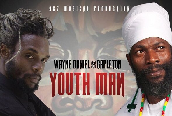 WAYNE DANIEL FT CAPLETON – YOUTH MAN – 957 PRODUCTIONS